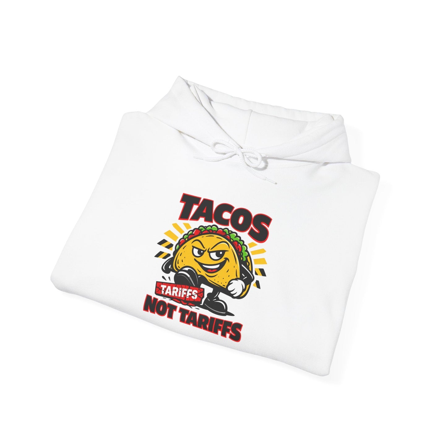 Tacos Not Tariffs Hoodie | political taco pun, protest typography