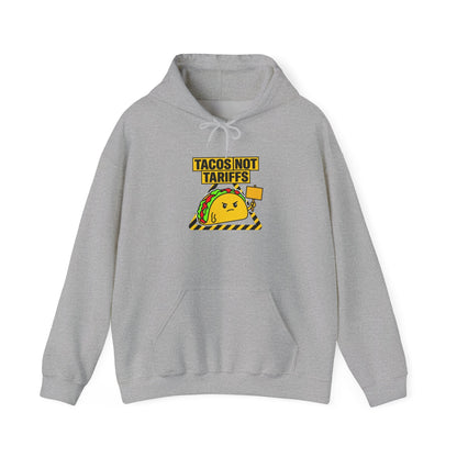 Tacos Not Tariffs Hoodie | taco pun, tariff protest typography