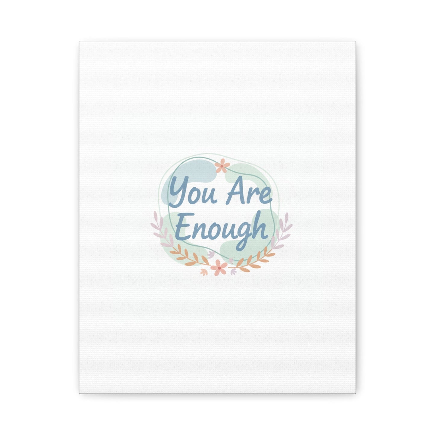 You Are Enough Canvas, Mental Health Art | Supportive Affirmation Wall Decor