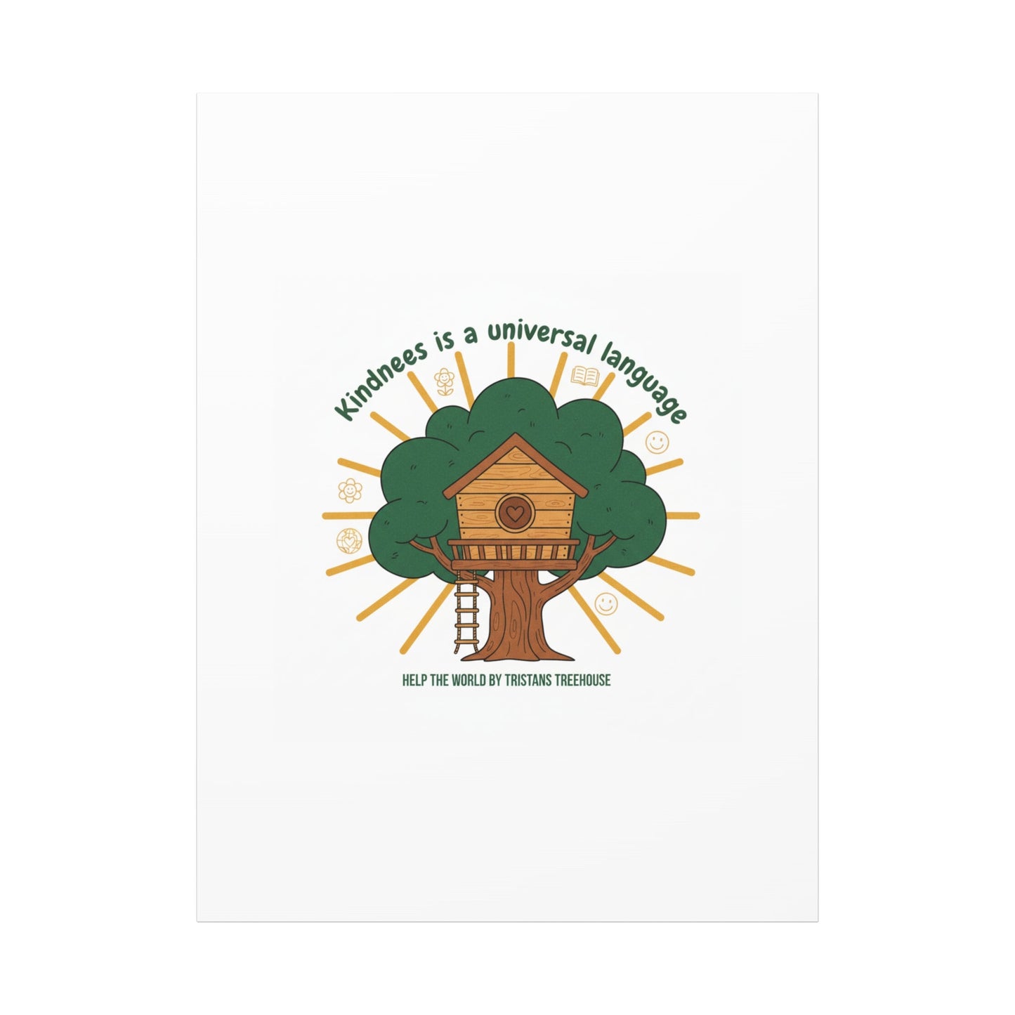 Kindness Is a Universal Language Canvas | Eco Humor, Treehouse Art