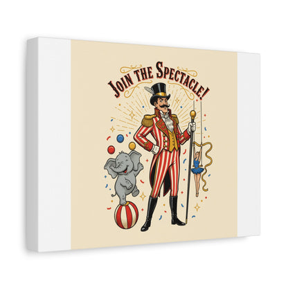 Join the Spectacle Circus Art Print | Matte Canvas, Stretched, Vintage Carnival Design