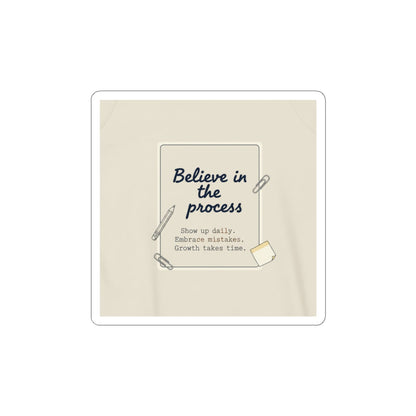 Believe in the Process Kiss-Cut Stickers | Note to Self, Handwritten Reminder