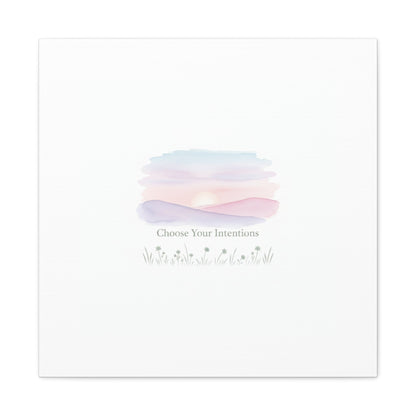 Choose Your Intentions Canvas, soft wellness poster, pastel gradient mindfulness art