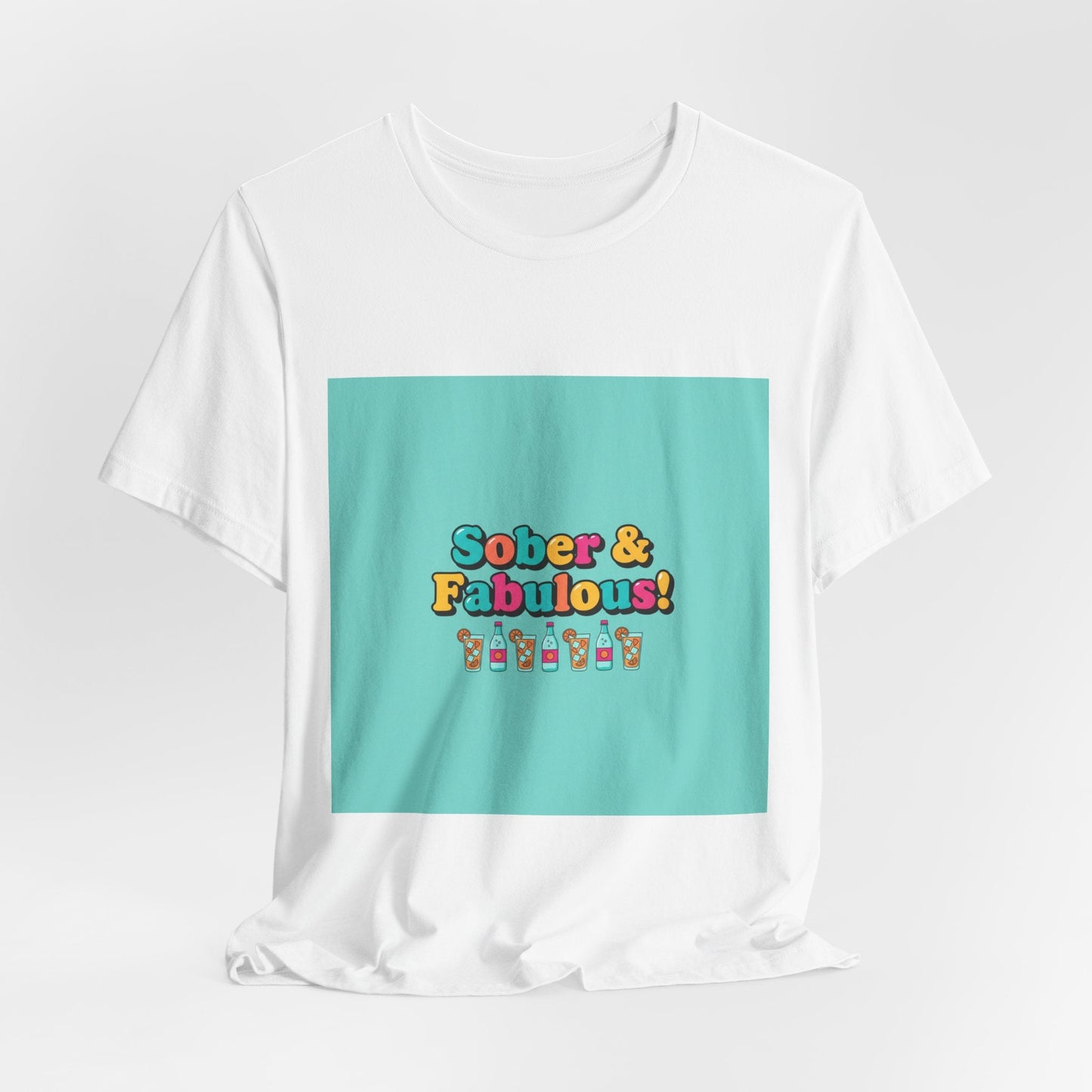 Sober & Fabulous! Tee | Dry January, Mocktail Trend