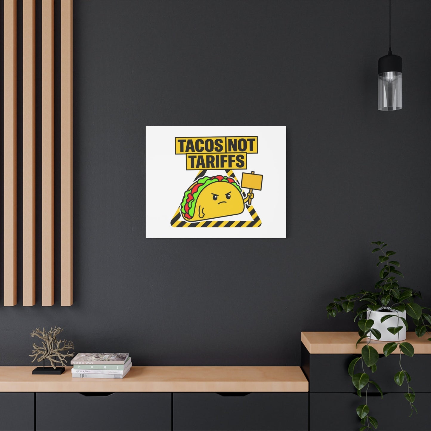 Tacos Not Tariffs Canvas | political taco pun, protest typography