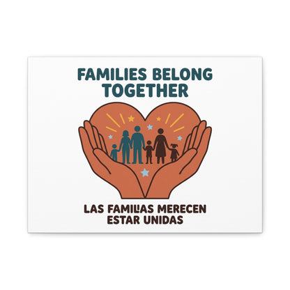 Families Belong Together Canvas | Family Unity, Bilingual Solidarity