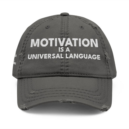Motivation Is a Universal Language Embroidered Dad Hat