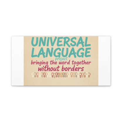 Universal Language Canvas | empowerment slogan, equality wall art