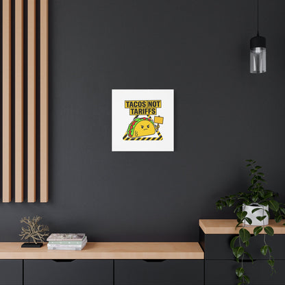 Tacos Not Tariffs Canvas | political taco pun, protest typography