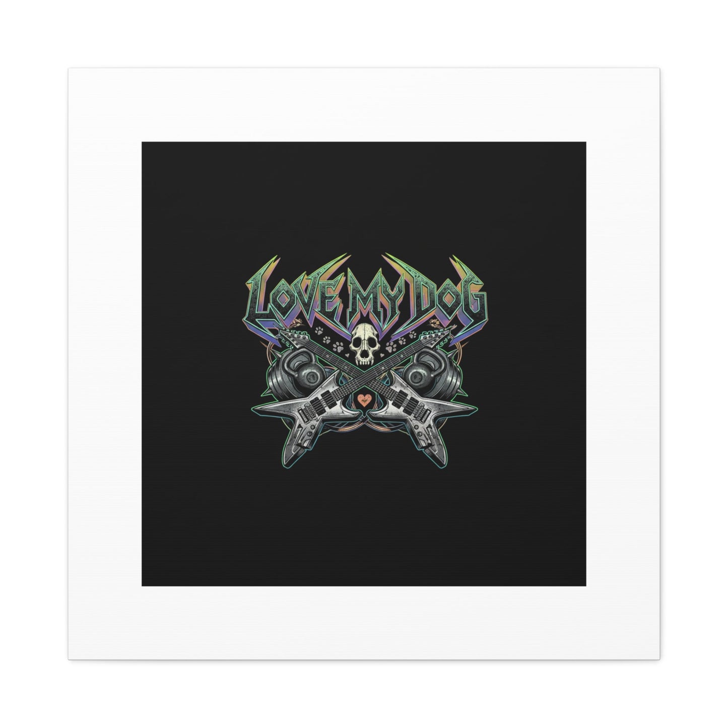 Love My Dog metal font Canvas | gothic wellness quote, edgy self-care merch