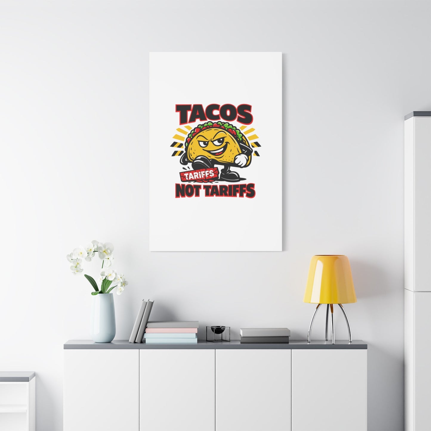 Tacos Not Tariffs Canvas | political taco pun, tariff backtrack meme