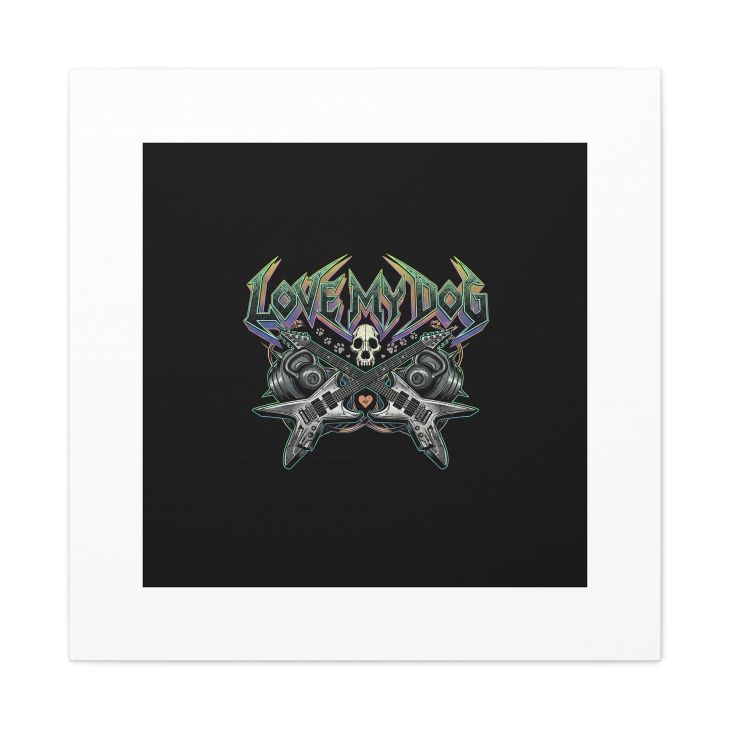 Love My Dog metal font Canvas | gothic wellness quote, edgy self-care merch