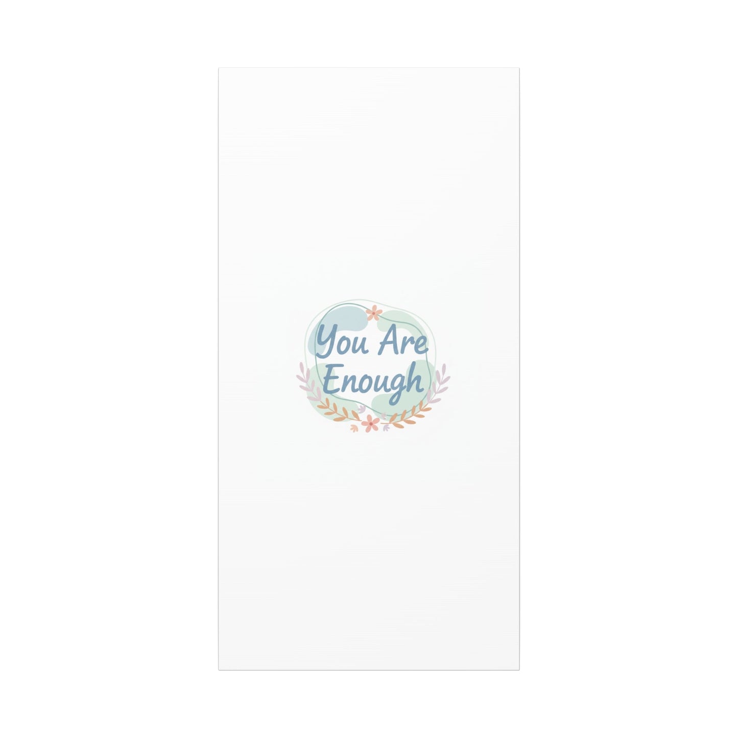 You Are Enough Canvas, Mental Health Art | Supportive Affirmation Wall Decor