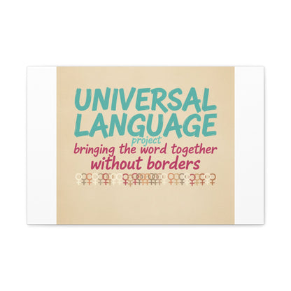 Universal Language Canvas | empowerment slogan, equality wall art