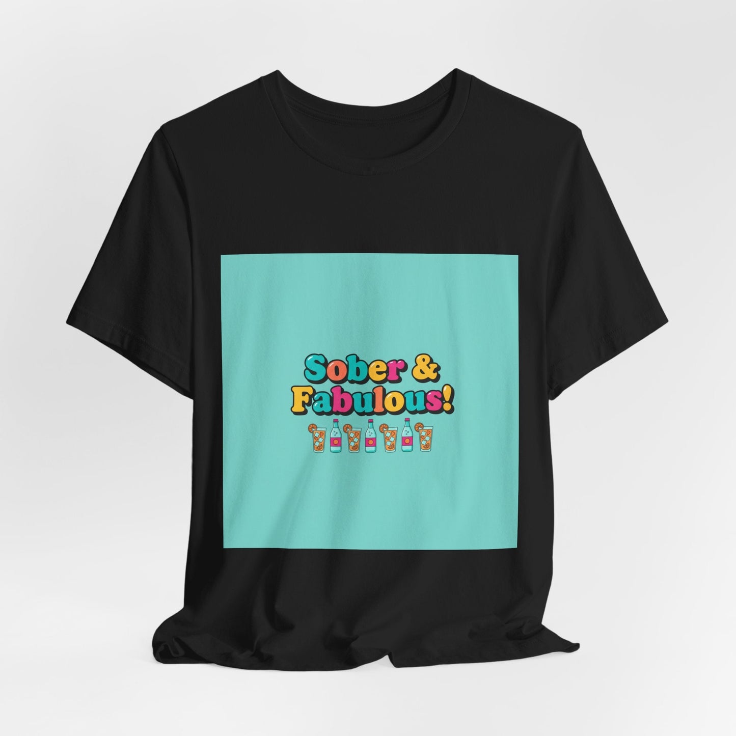 Sober & Fabulous! Tee | Dry January, Mocktail Trend