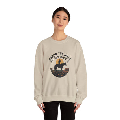 Honor the Ones Who Rode Before Us Sweatshirt | Western Americana, Cowboy Vintage