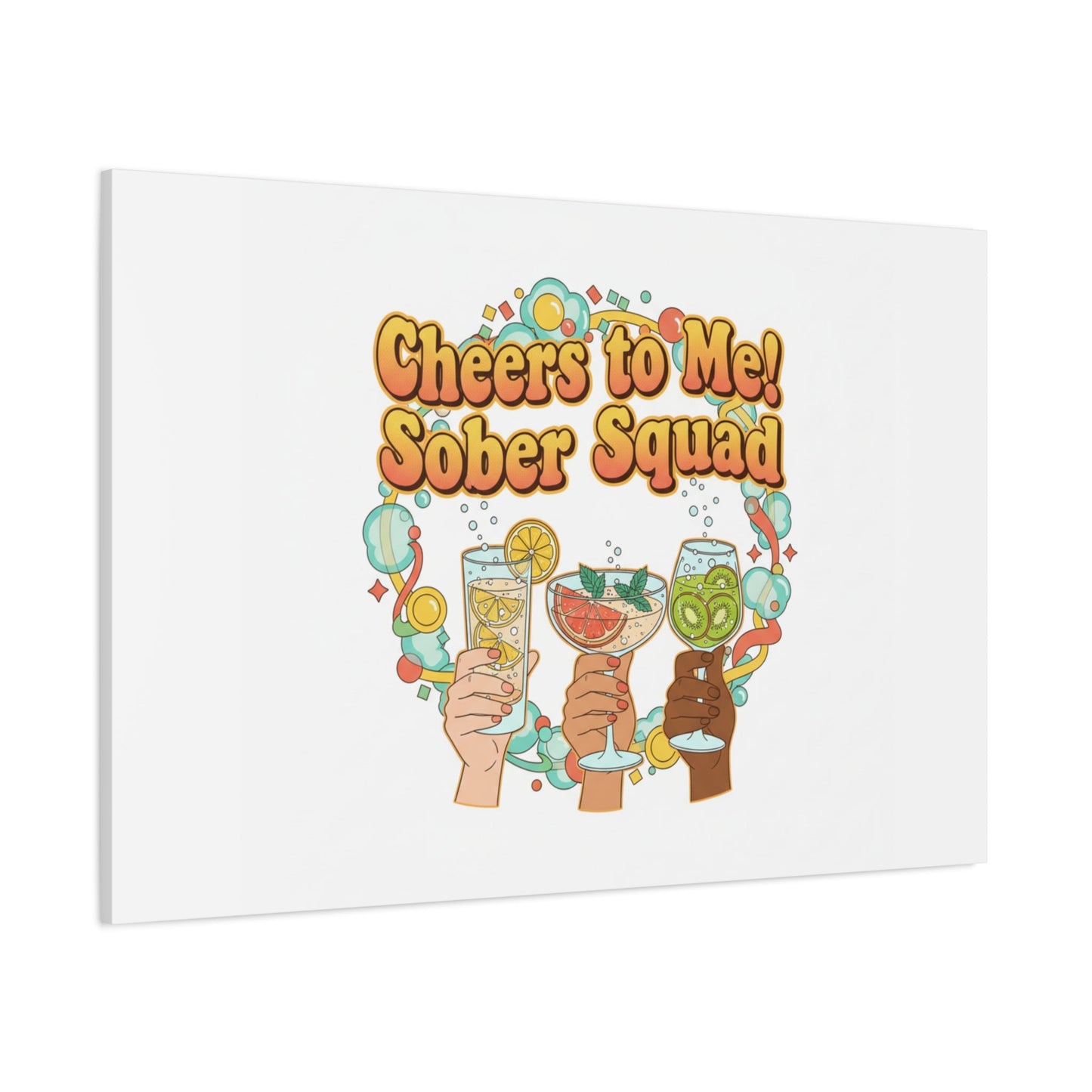Cheers to Me Sober Squad Canvas | Dry January Mocktail Art
