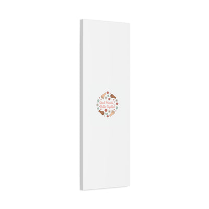 Good Friends Better Together Canvas | Friendship Valentine, Platonic Love