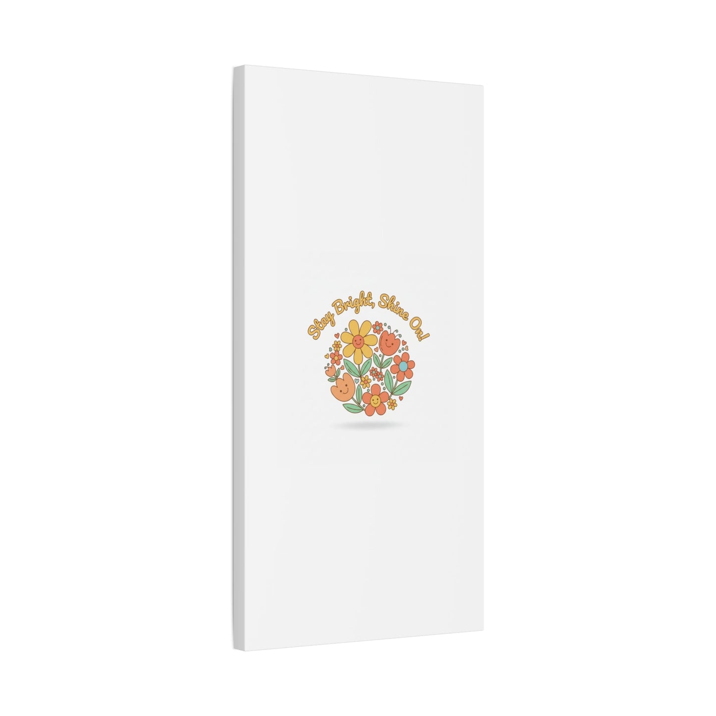 Stay Bright Shine On Canvas | Hopecore, Radical Optimism Wall Art