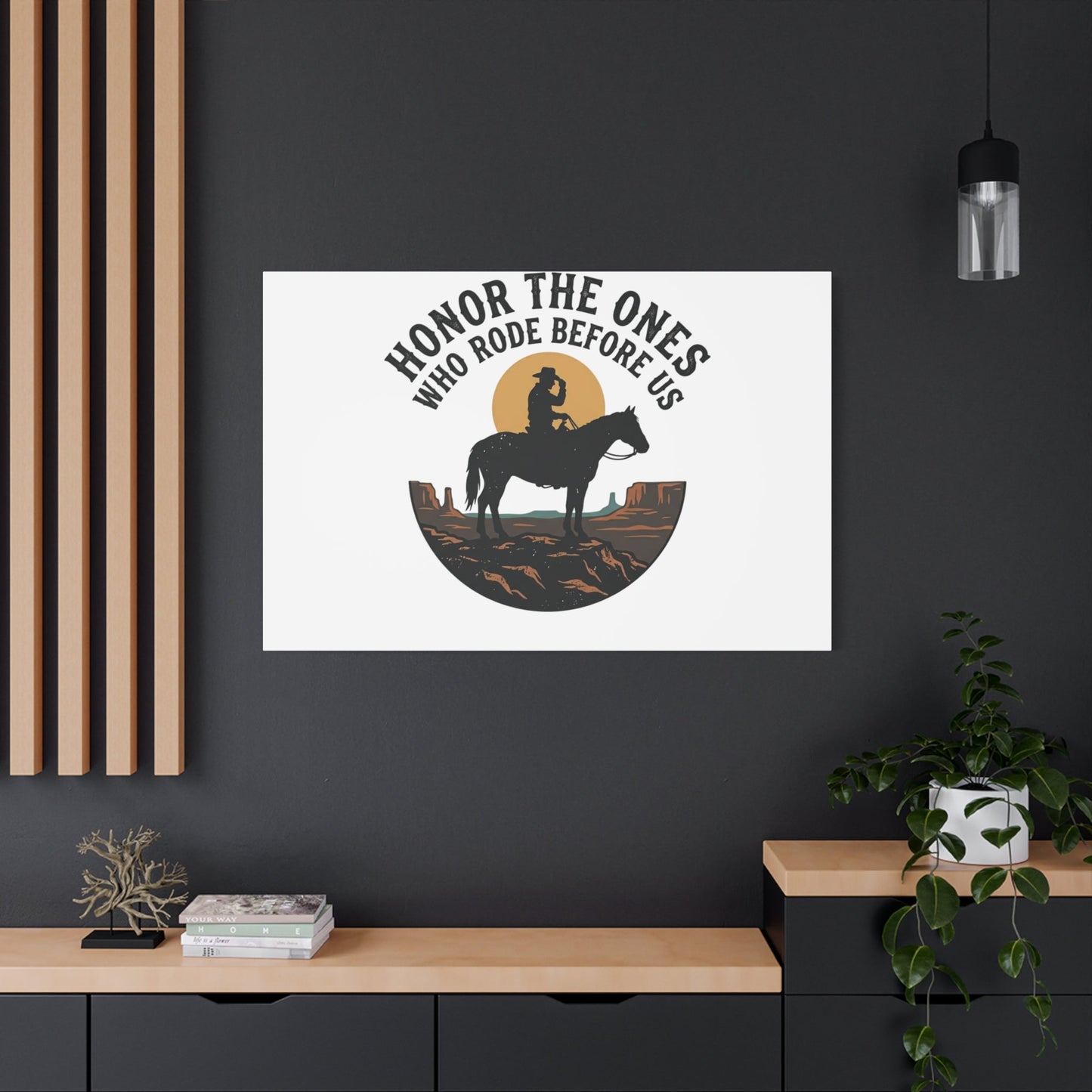 Honor the Ones Who Rode Before Us Canvas | Western, Cowboy, Vintage Americana