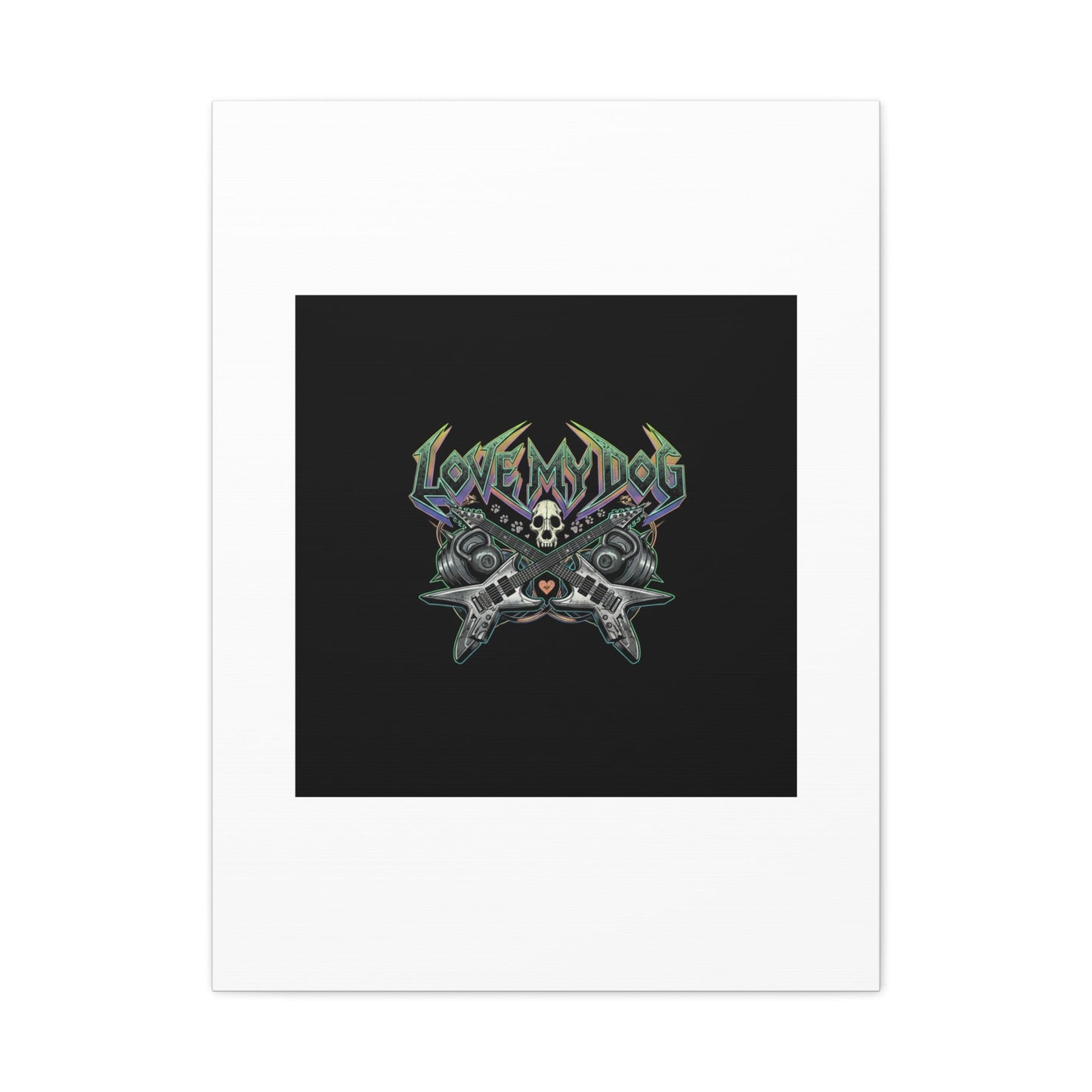 Love My Dog metal font Canvas | gothic wellness quote, edgy self-care merch