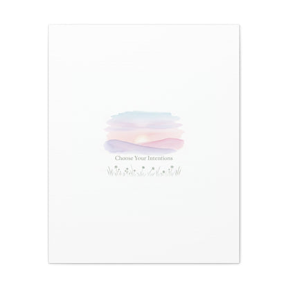 Choose Your Intentions Canvas, soft wellness poster, pastel gradient mindfulness art
