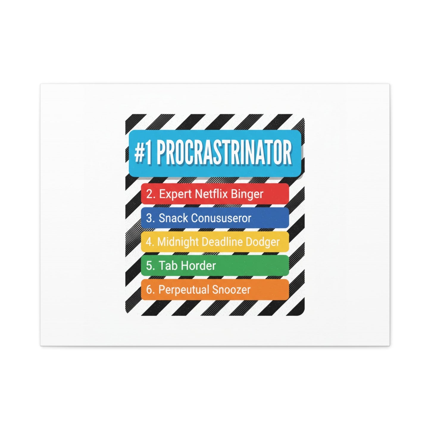 #1 Procrastinator Canvas, Rank-Style List Poster | Top-List Ranking Obsession