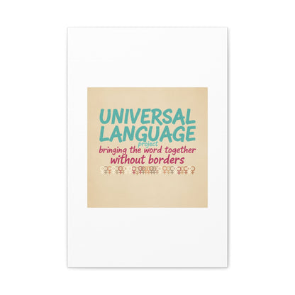 Universal Language Canvas | empowerment slogan, equality wall art
