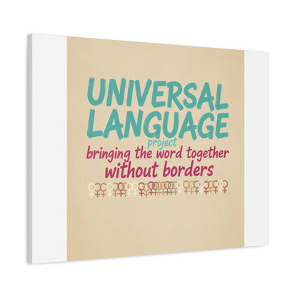 Universal Language Canvas | empowerment slogan, equality wall art