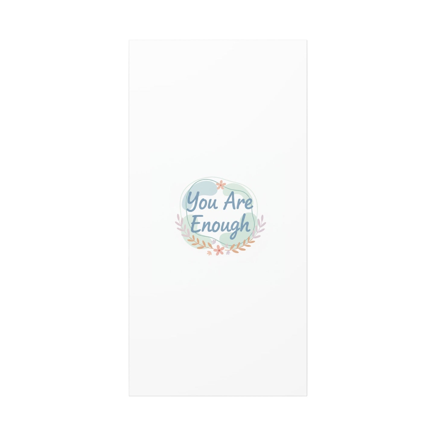 You Are Enough Canvas, Mental Health Art | Supportive Affirmation Wall Decor