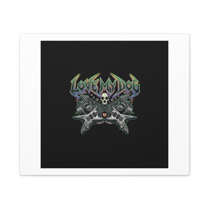 Love My Dog metal font Canvas | gothic wellness quote, edgy self-care merch