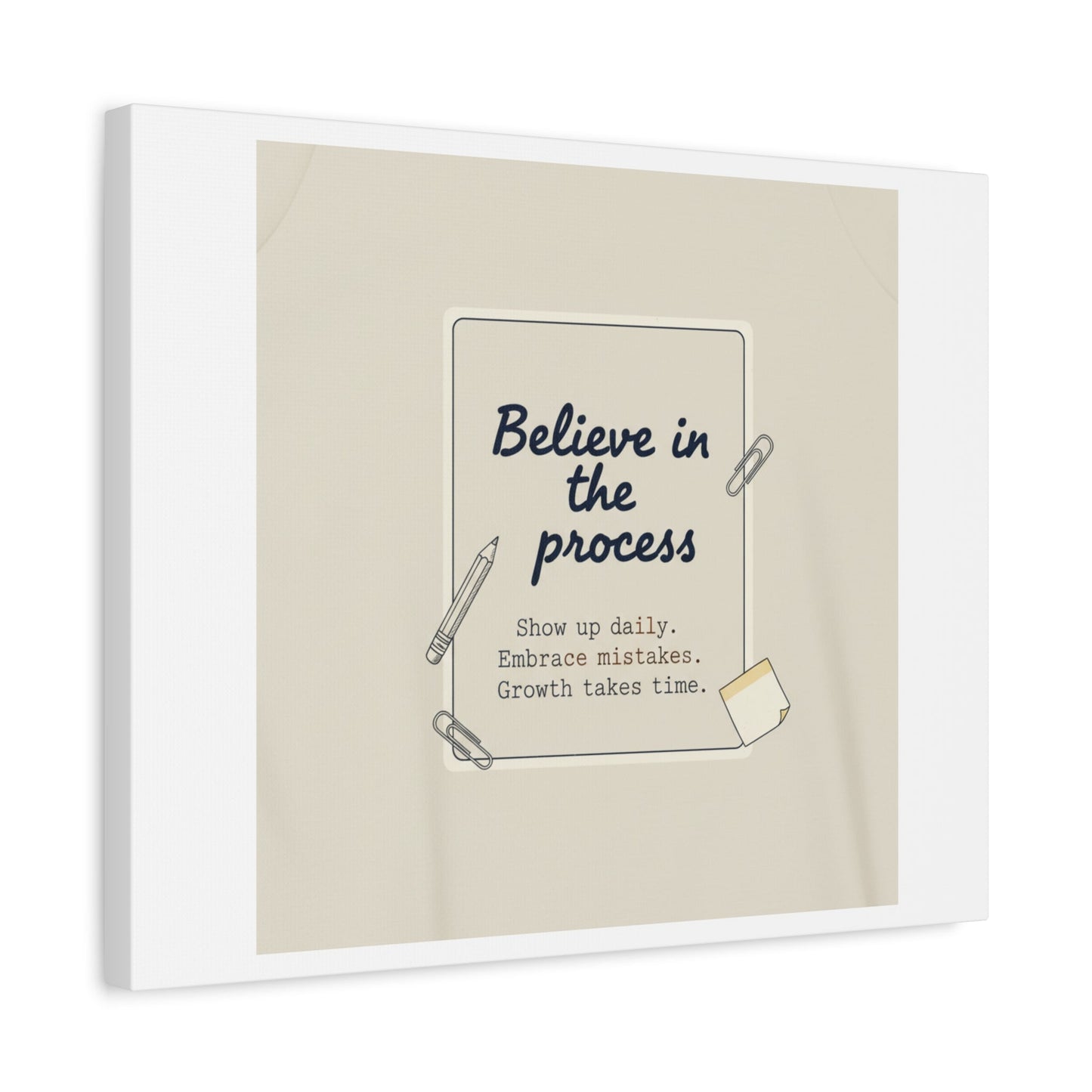 Believe in the Process Canvas | analogue note to self, handwritten reminder décor
