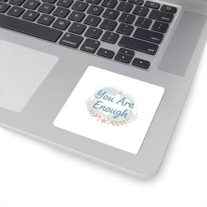 You Are Enough Sticker | Mental Health Affirmation, Self Care Decal