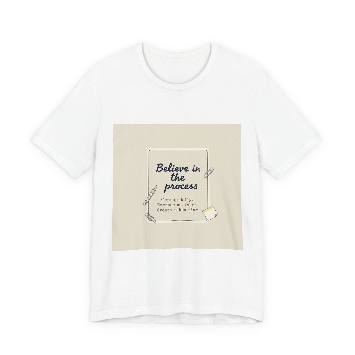 Believe in the Process T‑Shirt | note to self shirt, post‑it note design
