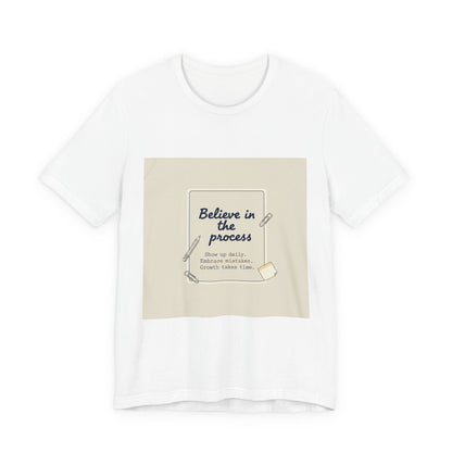 Believe in the Process T‑Shirt | note to self shirt, post‑it note design
