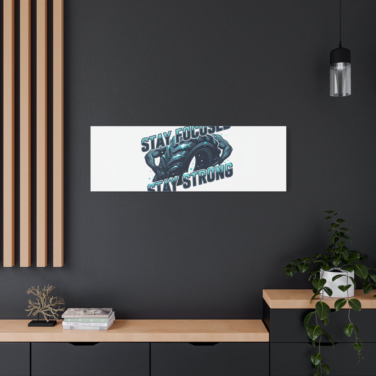 Stay Focused Stay Strong Canvas | Winter Workout Motivational Wall Art