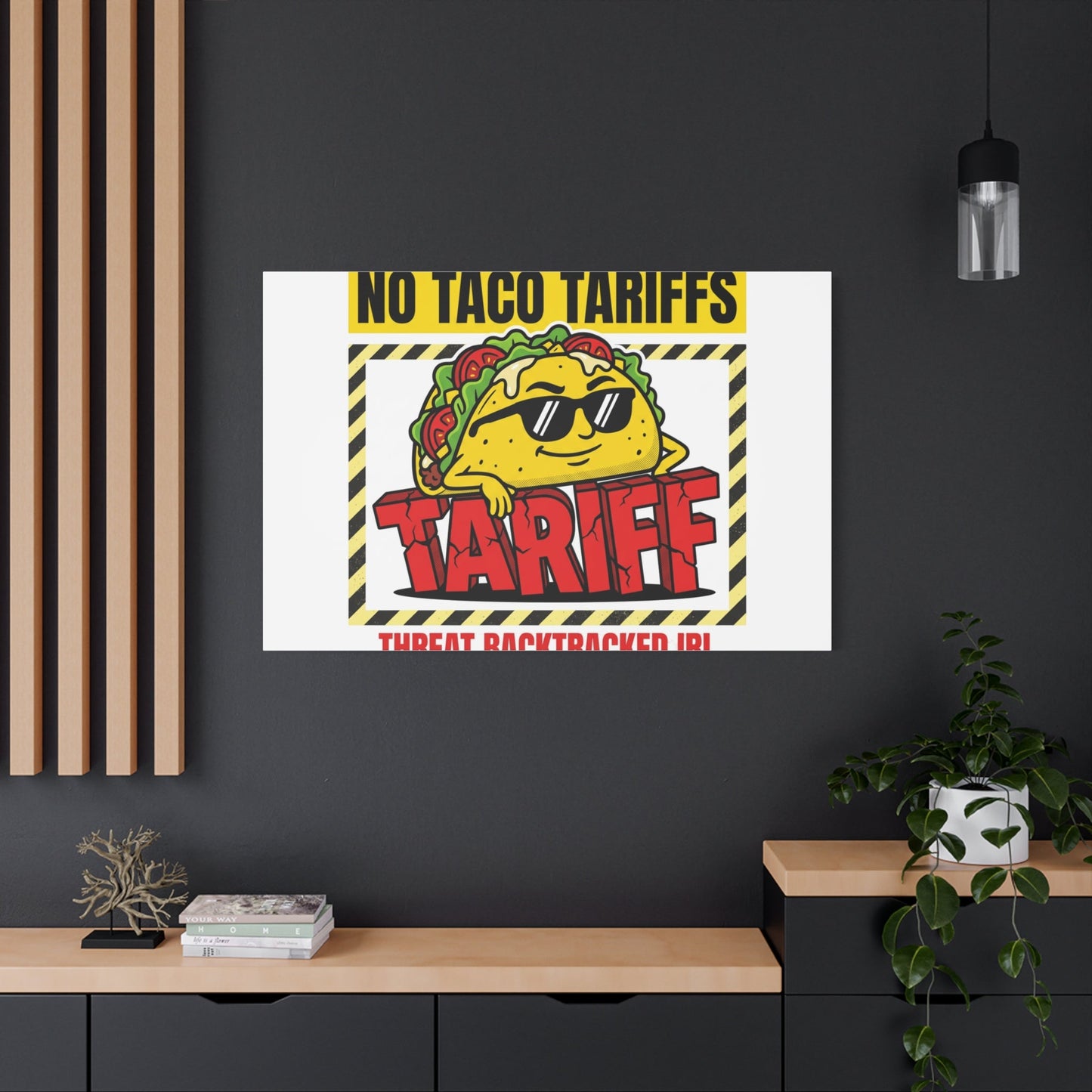 No Taco Tariffs Canvas | political taco pun, tariff backtrack protest typography