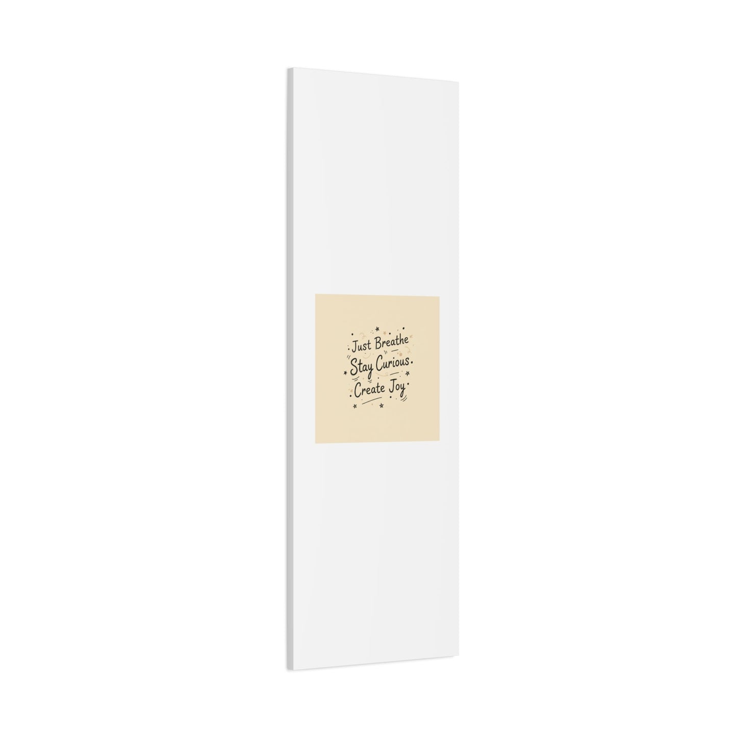 Just Breathe Stay Curious Create Joy Canvas | Messy Handwritten Typography, Doodle Text Art