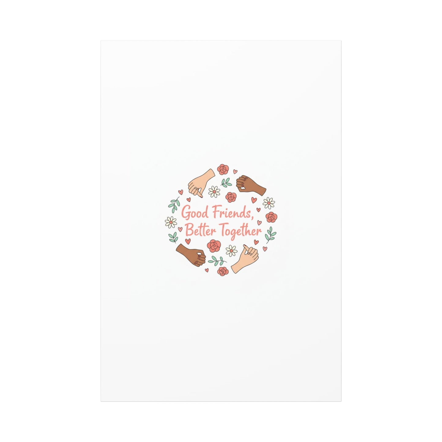 Good Friends Better Together Canvas | Friendship Valentine, Platonic Love