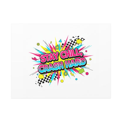 Stay Chill Crash Hard Canvas, neon graffiti crash out art | meltdown sticker style