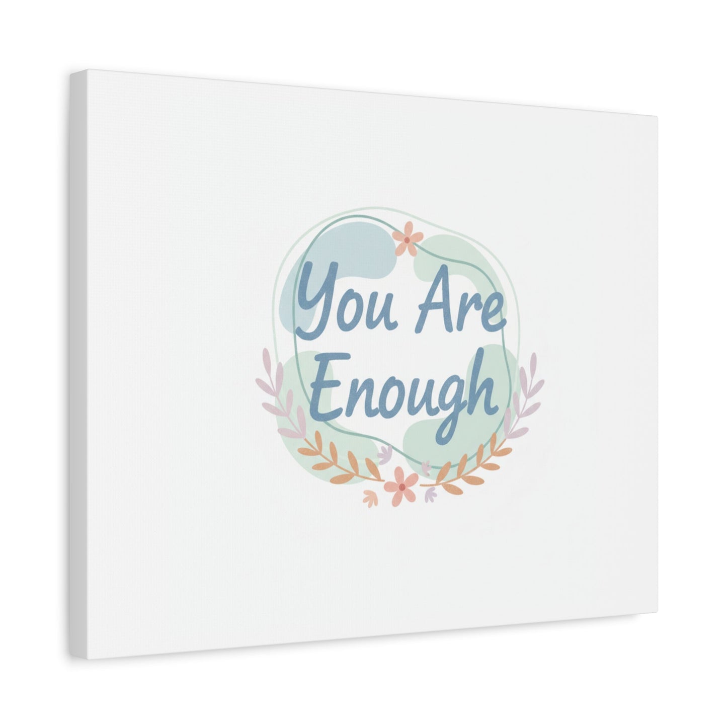 You Are Enough Canvas, Mental Health Art | Supportive Affirmation Wall Decor