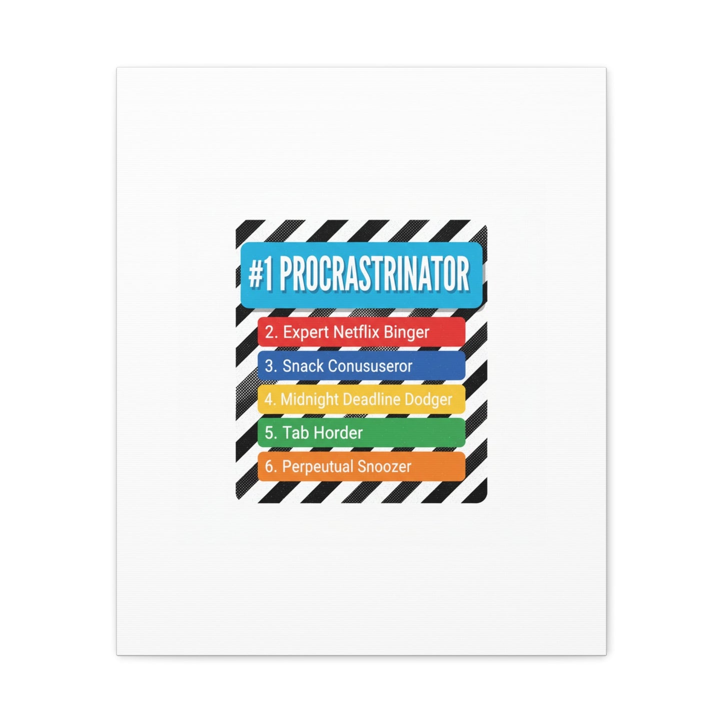 #1 Procrastinator Canvas, Rank-Style List Poster | Top-List Ranking Obsession