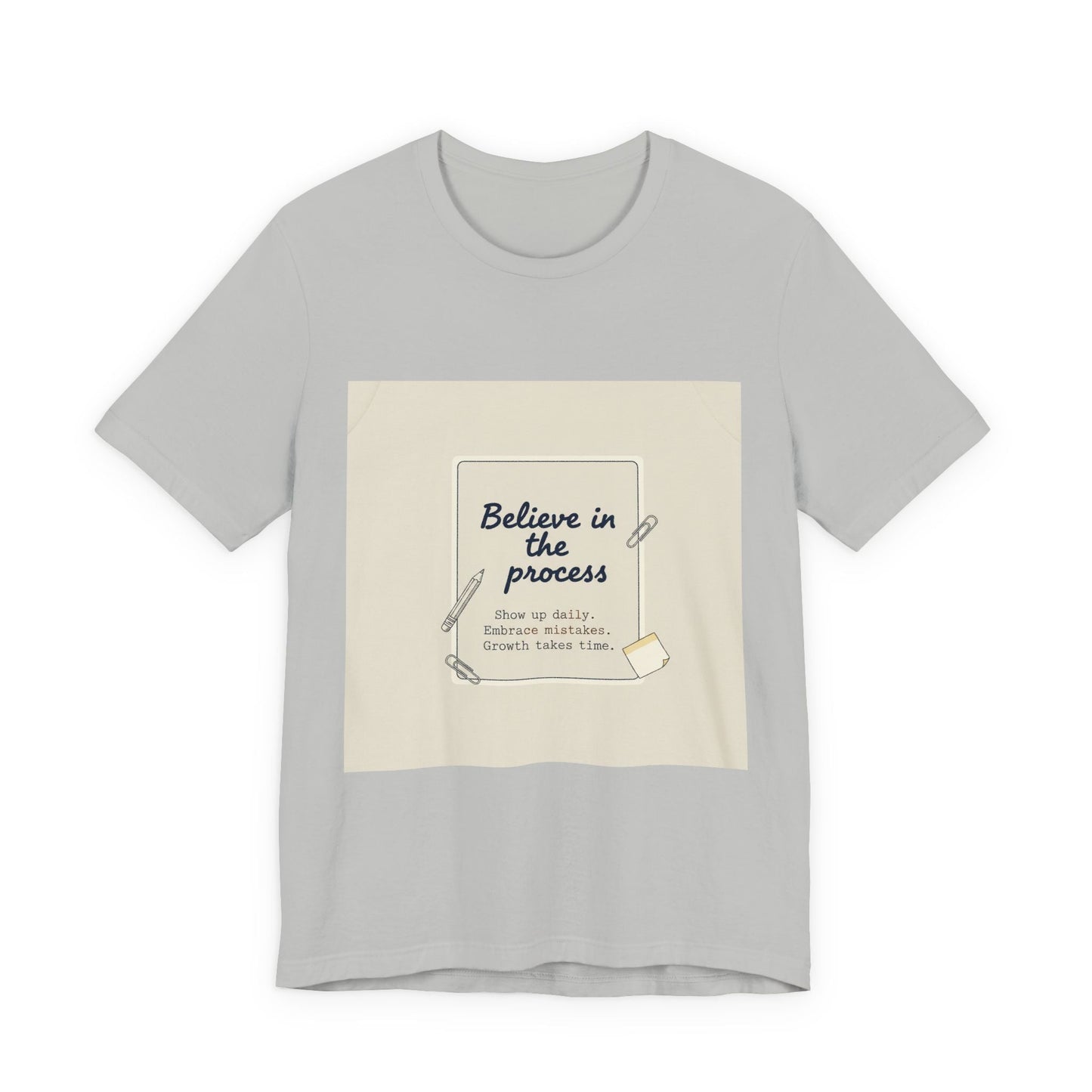 Believe in the Process T‑Shirt | note to self shirt, post‑it note design