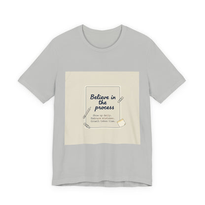 Believe in the Process T‑Shirt | note to self shirt, post‑it note design