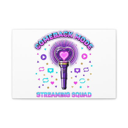 Comeback Mode Lightstick Canvas | K-pop Comeback, Streaming Squad