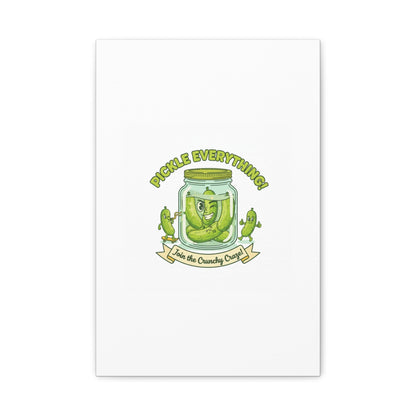 Pickle Everything! Matte Canvas | Brine Design, Pickle Lover Art