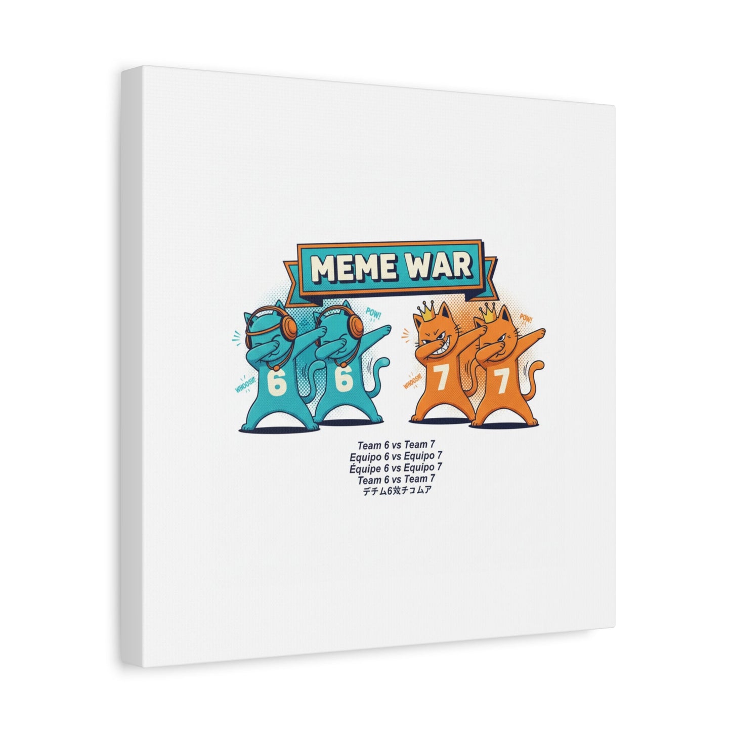 Meme War: Six vs. Seven Canvas Wall Art