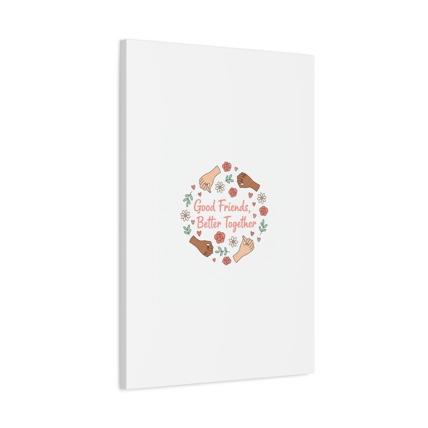 Good Friends Better Together Canvas | Friendship Valentine, Platonic Love