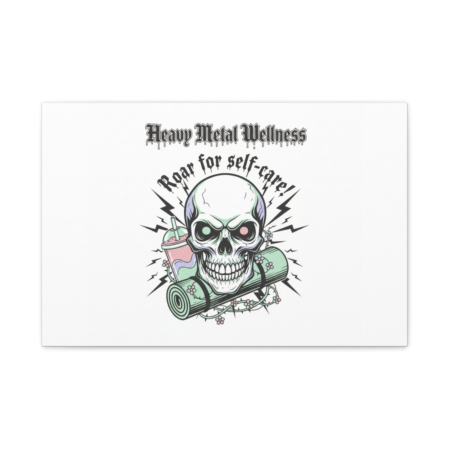 Roar for Self-Care Skull Canvas | heavy metal wellness, gothic wellness quote