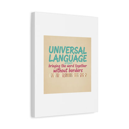 Universal Language Canvas | empowerment slogan, equality wall art